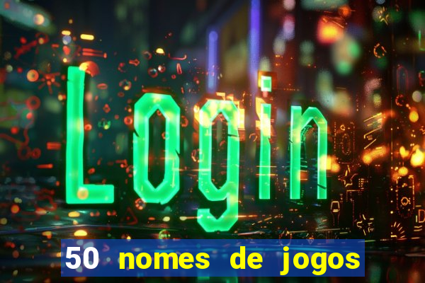 50 nomes de jogos com bola